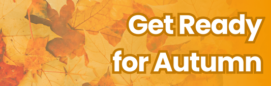Get Ready for Autumn