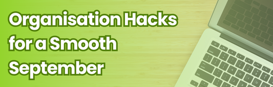 Teacher Organisation Hacks for a Smooth September