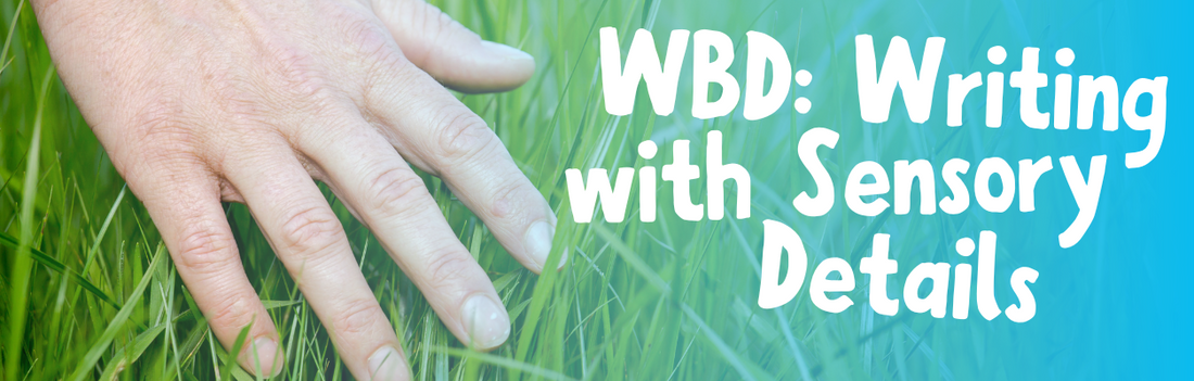 World Book Day: Writing with Sensory Details