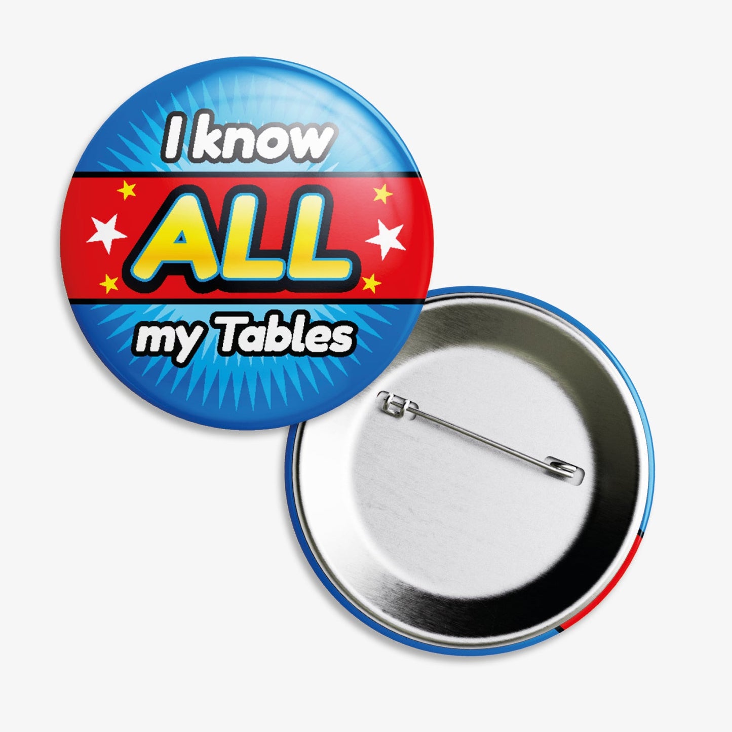 A 38mm circular badge with a vibrant red and blue background, featuring the bold white text 'I know my' above a large yellow 'ALL' and the word 'Table' below, accented by white stars on either side.