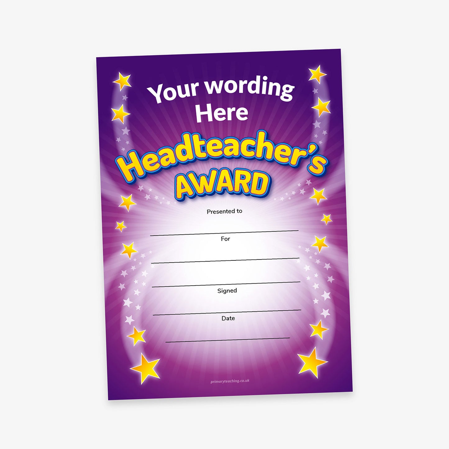 A vibrant 'Headteacher's Award' certificate with a purple background featuring radiating light beams and a border of yellow stars. The top reads 'Your wording Here' in white, with 'Headteacher’s AWARD' in bold, playful yellow and blue lettering. Below are blank lines labelled 'Presented to', 'For', 'Signed', and 'Date', allowing for customisation.