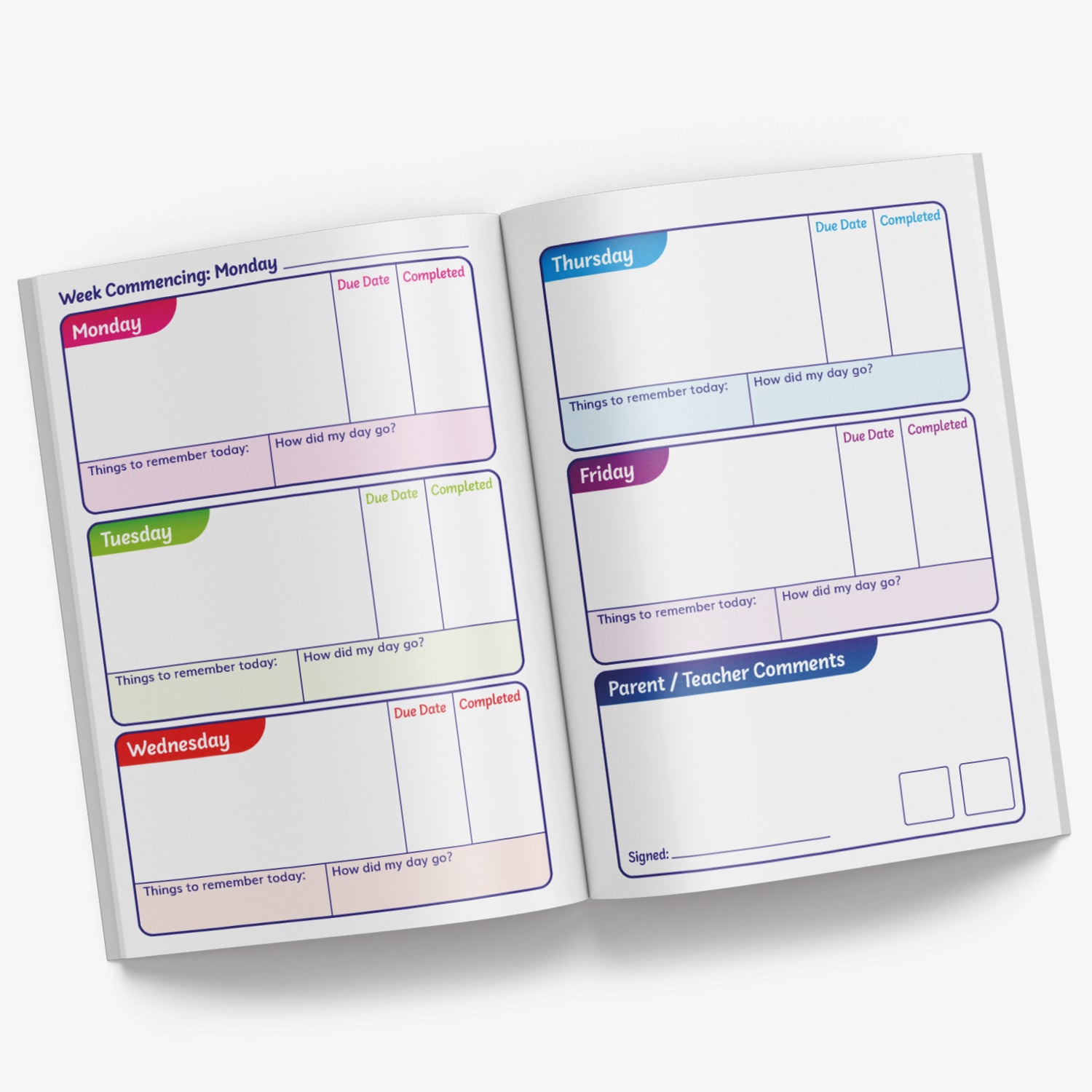 Inside pages of book with a space for homework for each weekday including space for Parent/Teacher comments with signature spaces for the parent and teacher to sign.