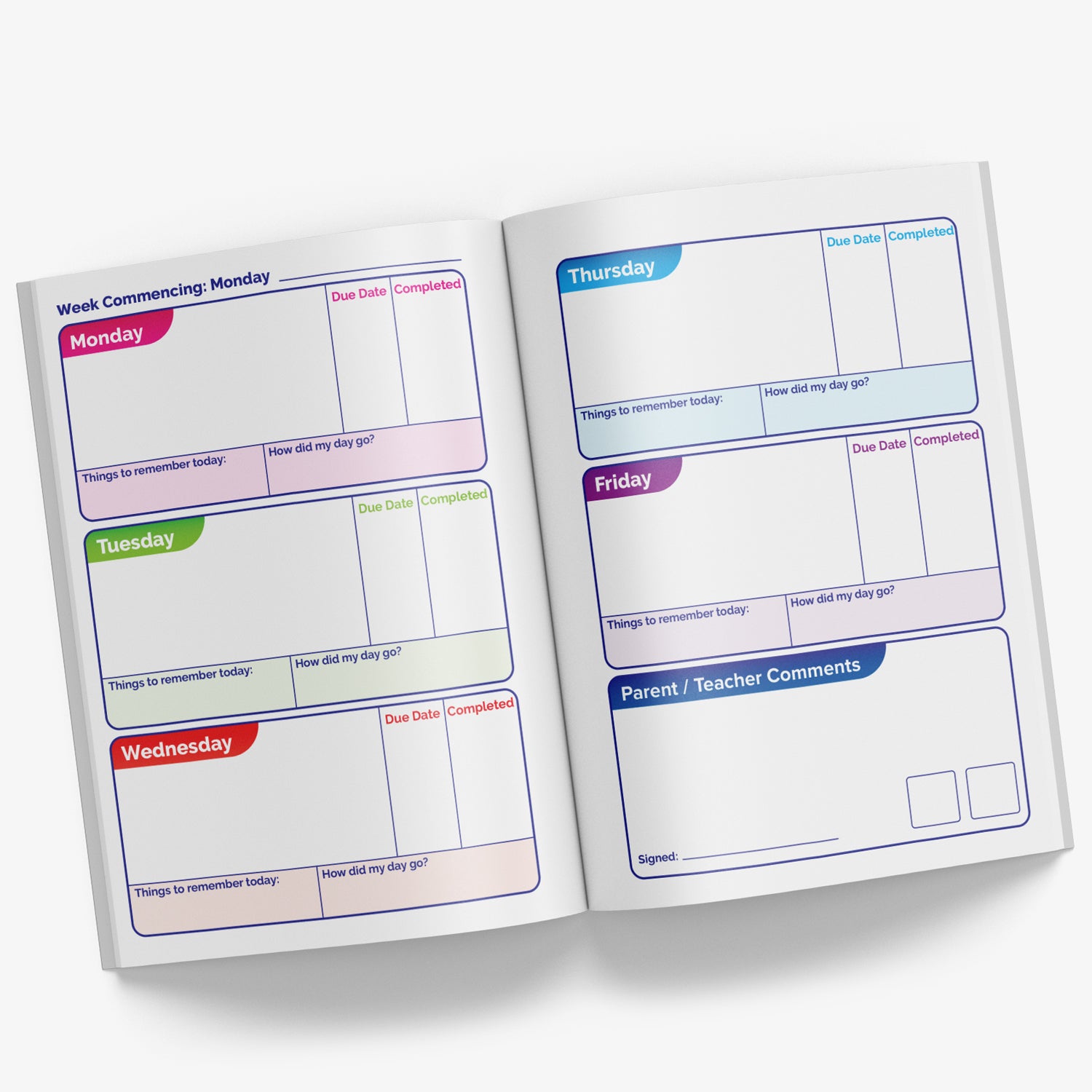 Inside pages of book with a space for homework for each weekday including space for Parent/Teacher comments with signature spaces for the parent and teacher to sign.