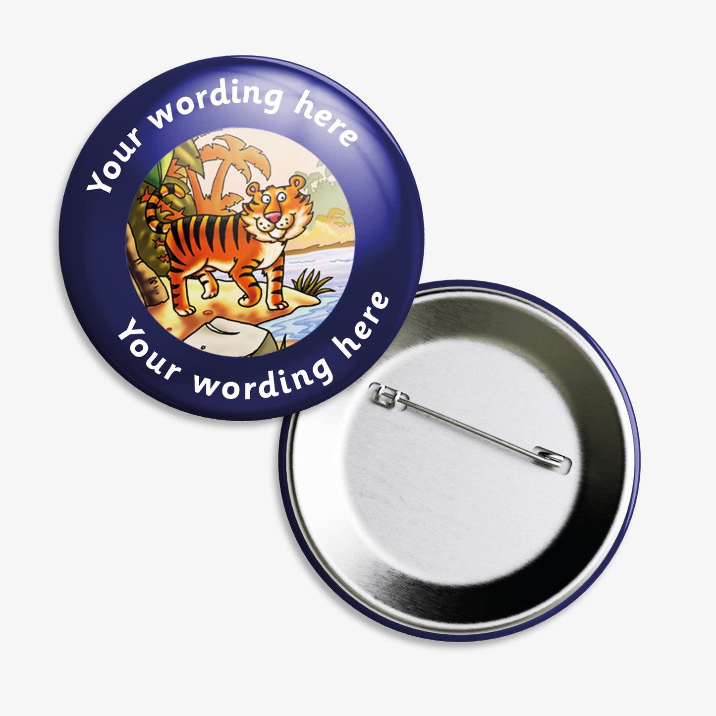 Set of ten 38mm round personalised badges featuring a central design of a cartoon tiger by water with trees in the background. The border is dark blue with customisable white text above and below the icon; equipped with safety pin fastenings.