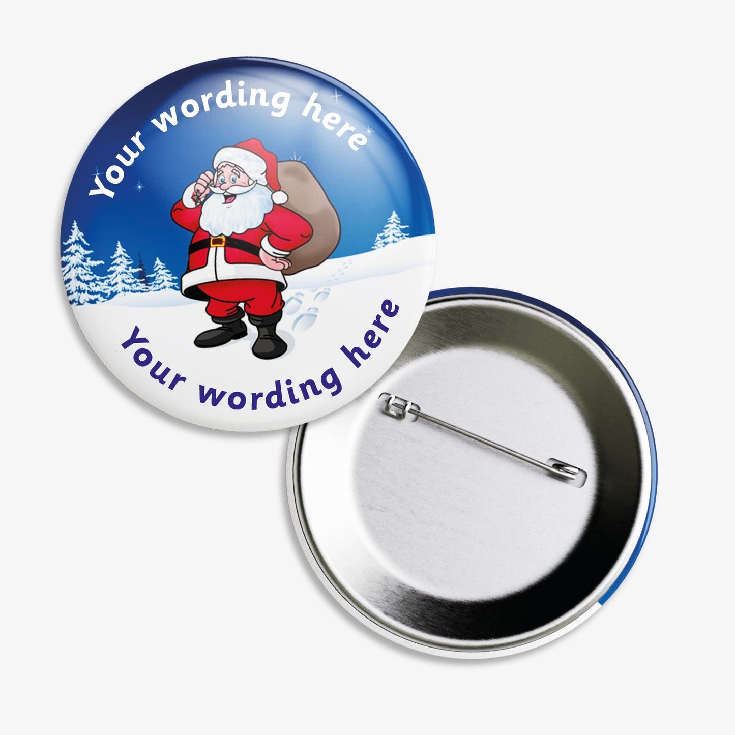 Set of ten 50mm round personalised badges featuring a cheerful Father Christmasholding a sack of presents set against a snowy blue background with pine trees; includes customisable text above and below santa, equipped with safety pin fastenings—ideal for festive rewards.
