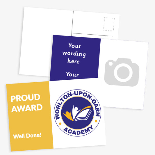 Customisable school postcard featuring the logo of 'Worlton-Upon-Garn Academy'. The front design includes a bold yellow section with the text 'PROUD AWARD – Well Done!', and the school emblem below. The second postcard side shows placeholder text 'Your wording here' on a blue panel and a grey camera icon indicating space for a photo, alongside the standard postcard address layout reverse.