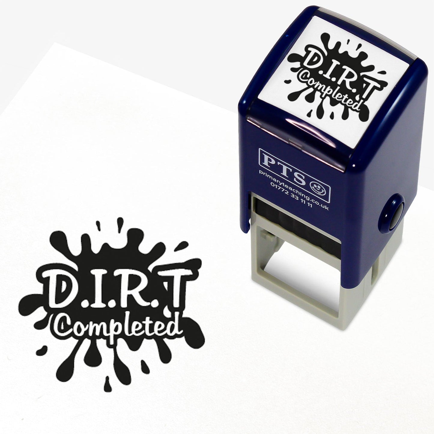 25mm self-inking stamper with black ink. The stamp impression is a black splat with white relief revealing the phrase 'D.I.R.T Completed'