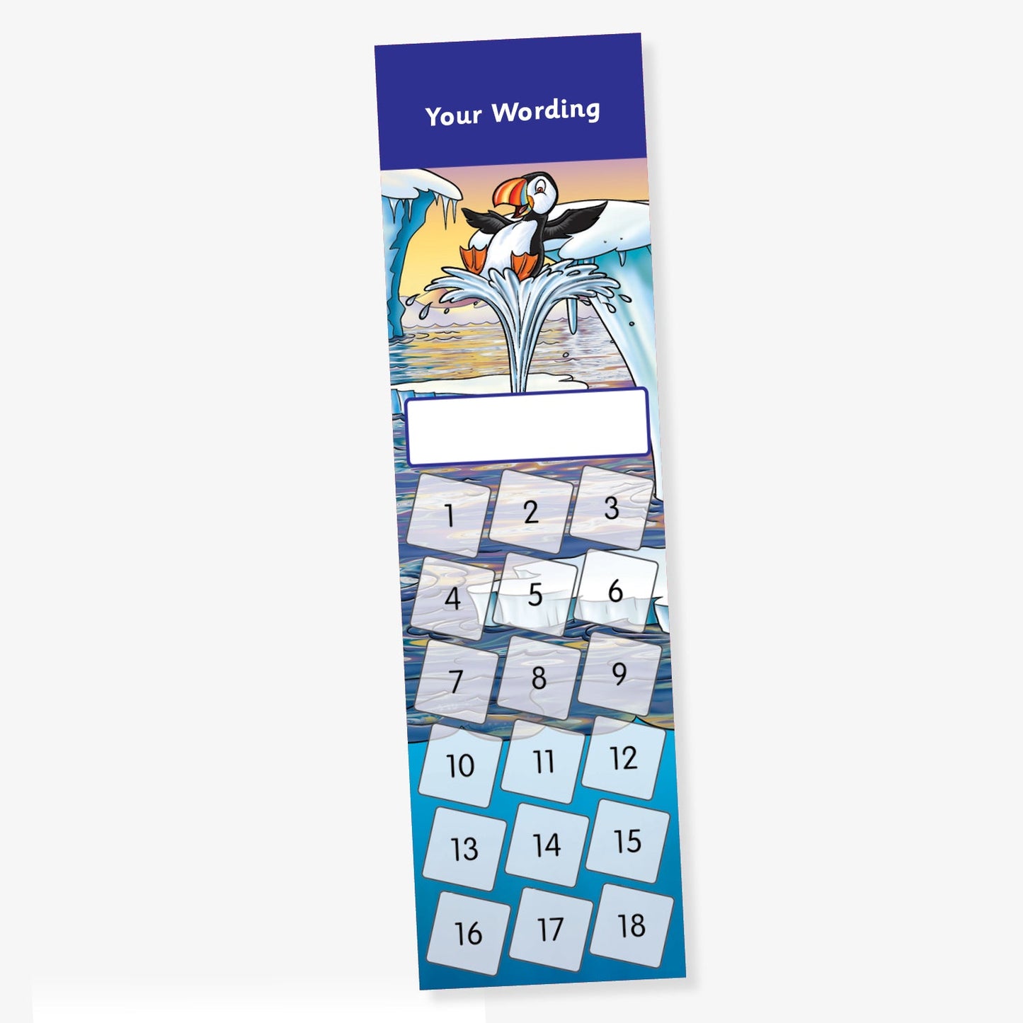 A colourful, vertical reward chart bookmark featuring a cartoon puffin diving into icy water with icebergs in the background. The top section includes placeholder text 'Your Wording'. Below is a rectangular space for a name, followed by a numbered grid from 1 to 18 arranged diagonally across the bookmark. The design uses cool blue tones to reflect the arctic theme.
