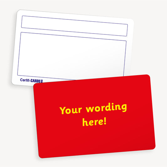 Personalised blank CertifiCARD measuring 86mm by 54mm, featuring a vibrant red front with the placeholder text 'Your wording here!' in bold yellow font; reverse side includes two white boxes for handwritten recipient details—ideal for custom classroom rewards.