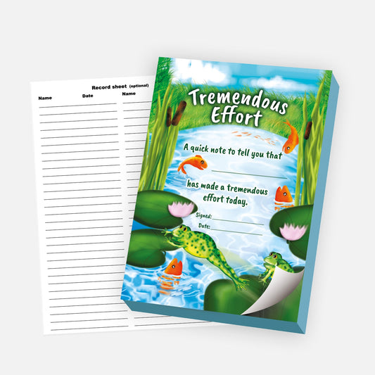 Notepad titled 'Tremendous Effort' with a colourful pond scene featuring frogs, fish, lily pads, and reeds. The note reads 'A quick note to tell you that ___ has made a tremendous effort today,' with spaces for name, signature, and date. A separate lined record sheet for tracking recipients is shown beside the notepad.