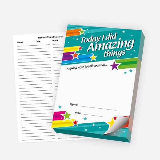 Colourful notepad titled 'Today I did Amazing things', designed for student praise. The design features rainbow stripes, stars, and space to write a short note, with lines for signature and date. A lined record sheet for optional tracking of recipients is placed beside the notepad.