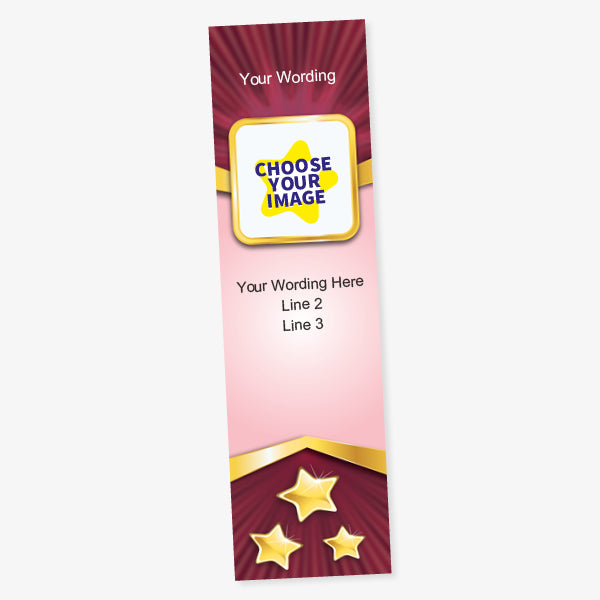 Customisable award bookmark with a burgundy and gold theme. Features placeholder text at the top reading 'Your Wording' and a central image box labelled 'CHOOSE YOUR IMAGE' with a yellow star. Below are three lines of placeholder text, and the bottom section displays three gold stars on a burgundy background.