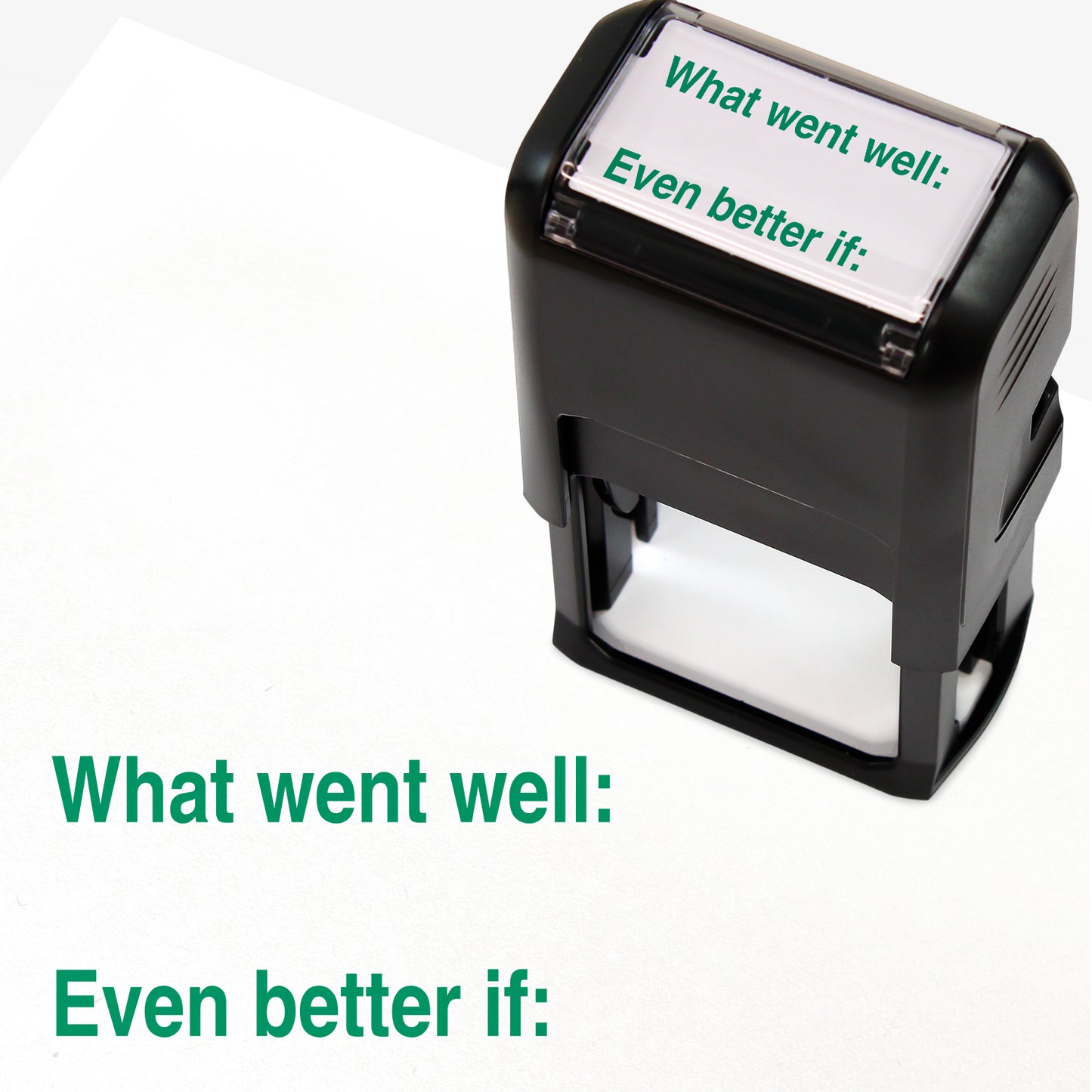 Rectangular self-inking stamper 42 x 22mm with green ink, displaying 2 lines of text.  The top text 'What went well:' then a space before a bottom line text of 'Even better if:'