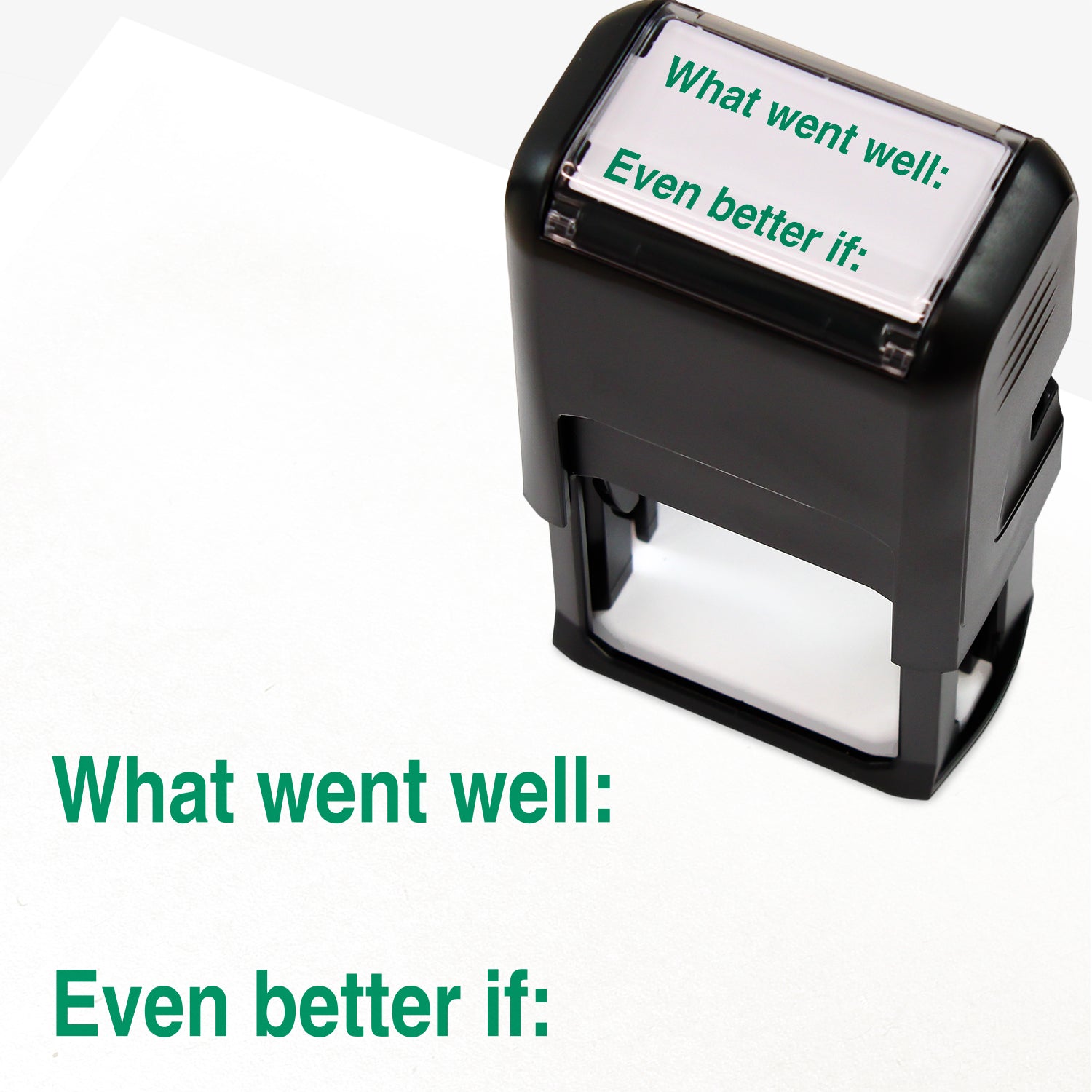 Rectangular self-inking stamper 42 x 22mm with green ink, displaying 2 lines of text.  The top text 'What went well:' then a space before a bottom line text of 'Even better if:'
