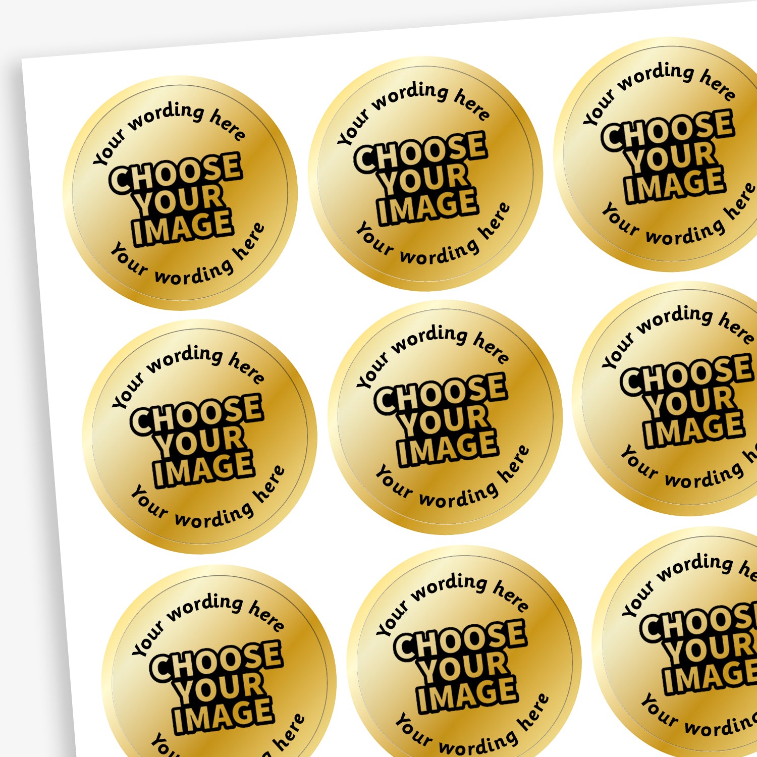 A sheet of metallic gold stickers.  The centre has an icon 'CHOOSE YOUR IMAGE' with placeholder text  'Your Wording Here' representing customisation options above and below the image.