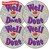 35 Holographic Well Done Stickers - 37mm