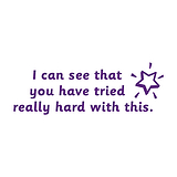'You Have Tried Really Hard With This' Stamper - Purple Ink (38mm x 15mm)