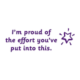 'I'm Proud of the Effort You've Put into This' Stamper - Purple Ink (38mm x 15mm)
