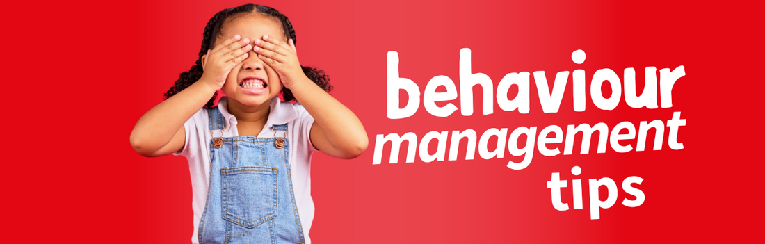 Behaviour Management Tips