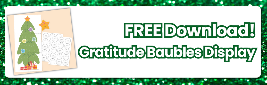 Gratitude Baubles Classroom Display - Free Download!