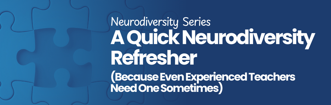 Free Download: A Quick Neurodiversity Refresher