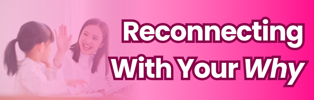 Reconnecting With Your Why