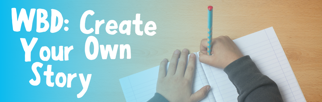 World Book Day - Create Your Own Story