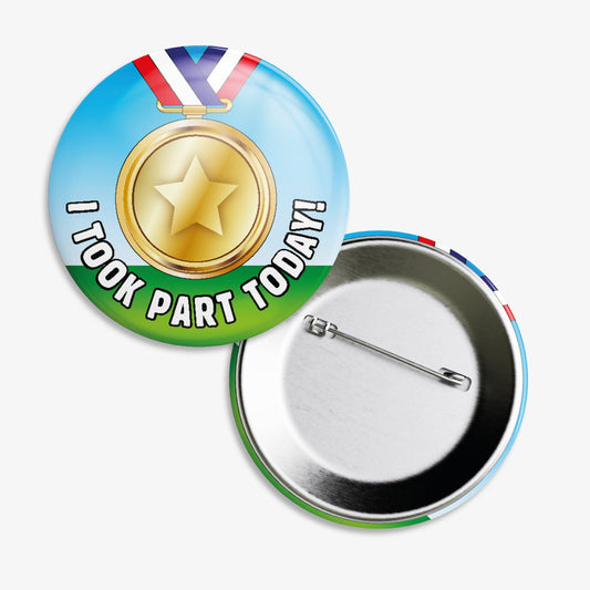 10 I Took Part Today Medal Badges - 38mm