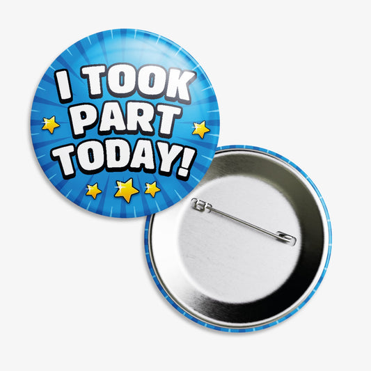 10 I Took Part Today Badges - 38mm