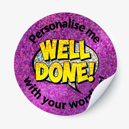 35 Personalised Holographic Well Done Speech Bubble Stickers - 37mm
