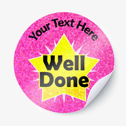 Personalised holographic pink sticker with yellow star and 'Well Done' text.