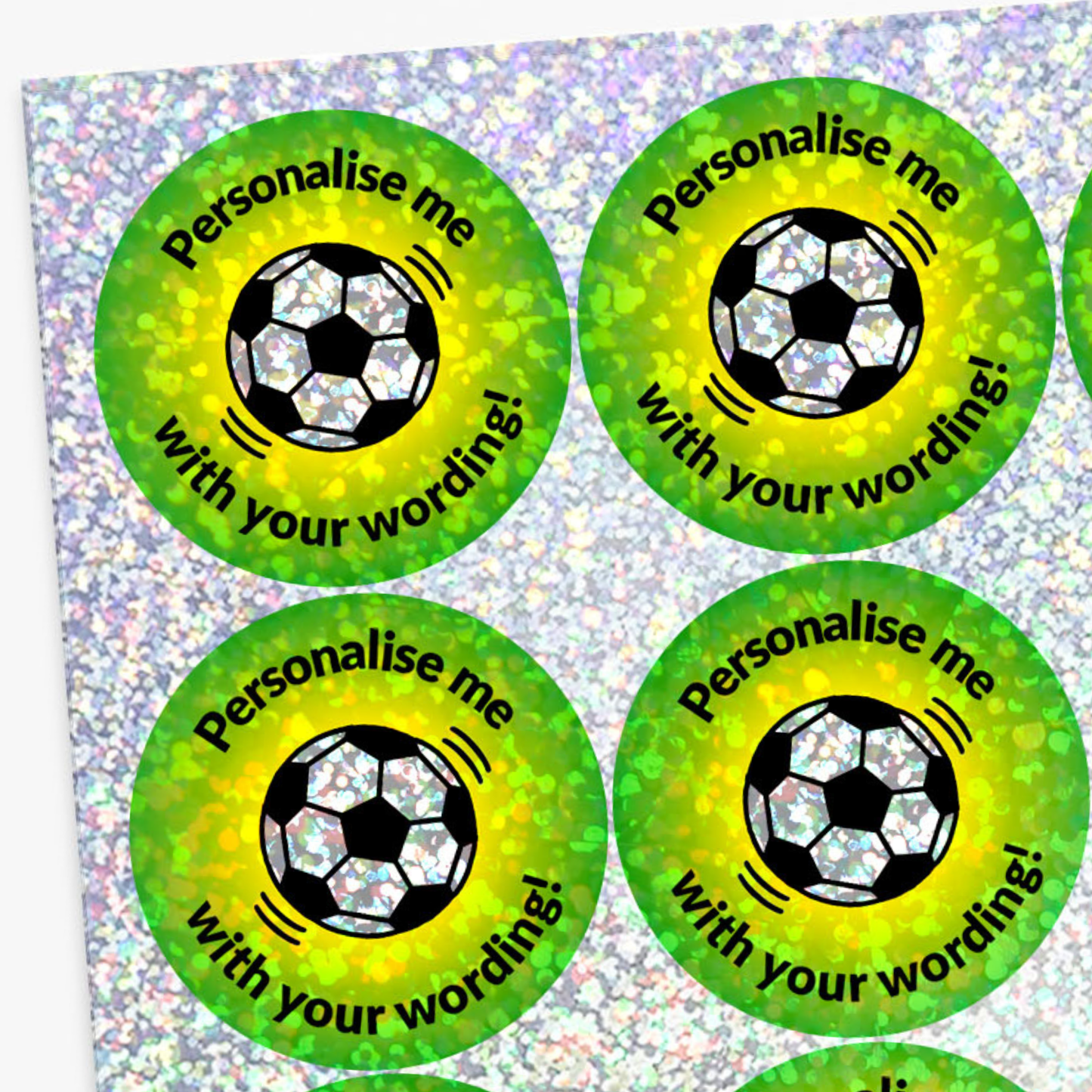 Four round green stickers with soccer ball design and text 'Personalise me with your wording!' on a glittery background.