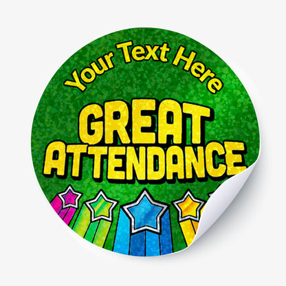 Circular personalised holographic Great Attendance sticker with 'Your Text Here' text on a green background with stars.