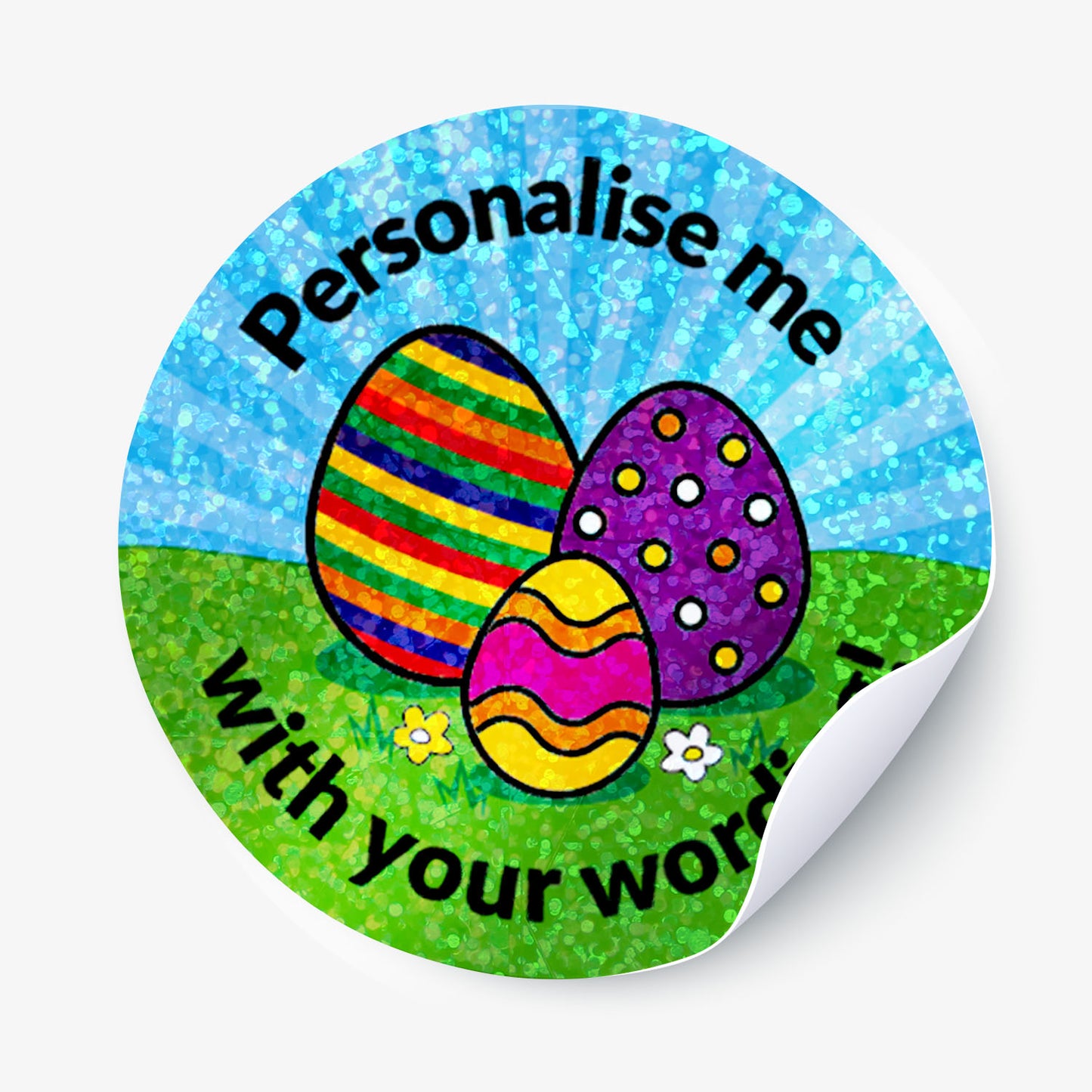 Round sticker with Easter eggs and text 'Personalise me with your words' on a blue and green background.