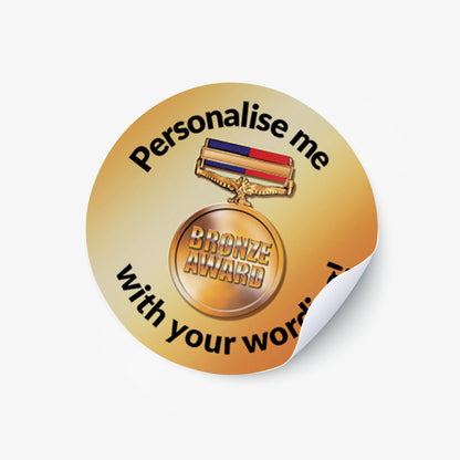 Bronze sticker with a Bronze Award Medal as a central image.  'Personalise me with your wording!' surrounds the image.