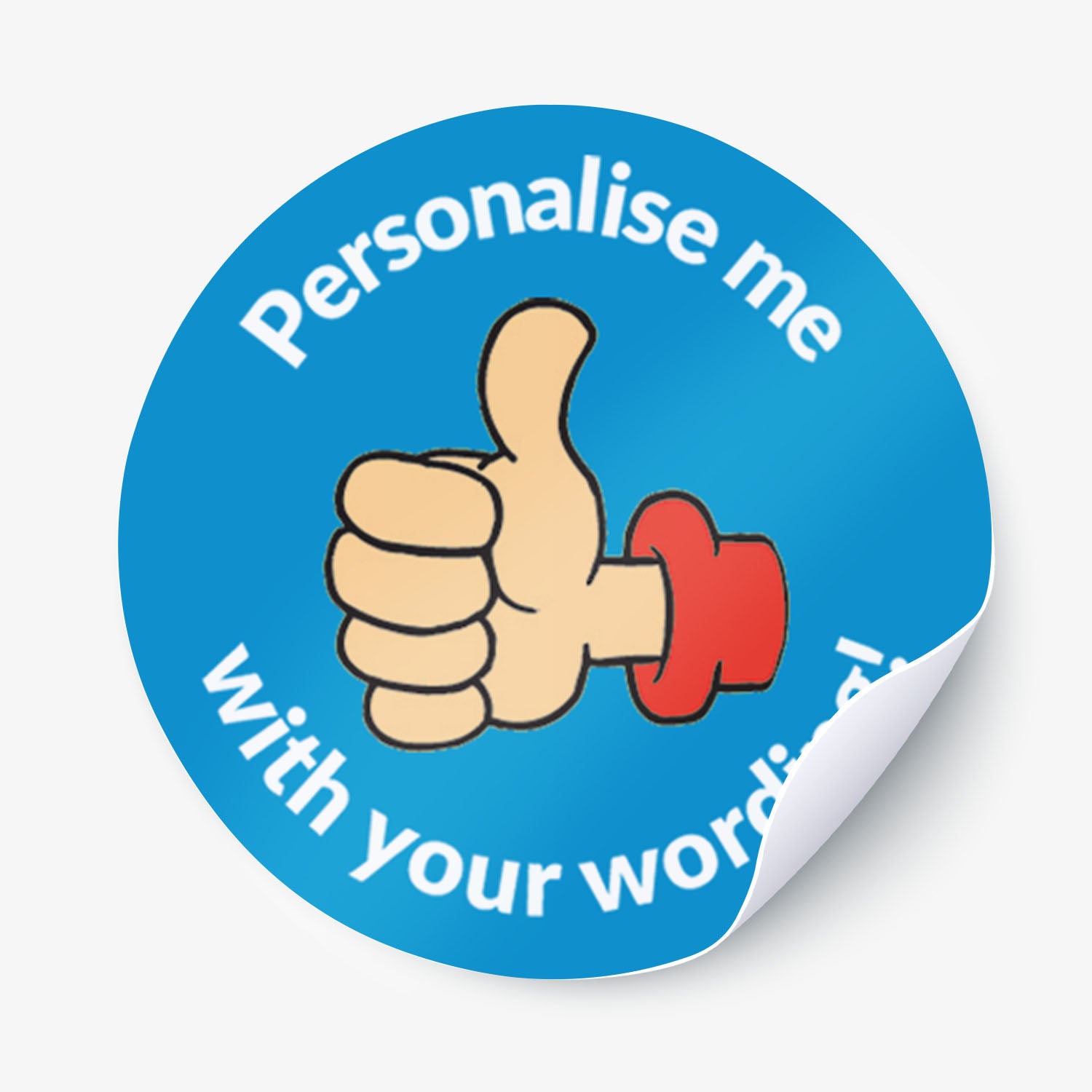 Round blue sticker with a thumbs-up icon and text 'Personalise me with your words' on a white background.