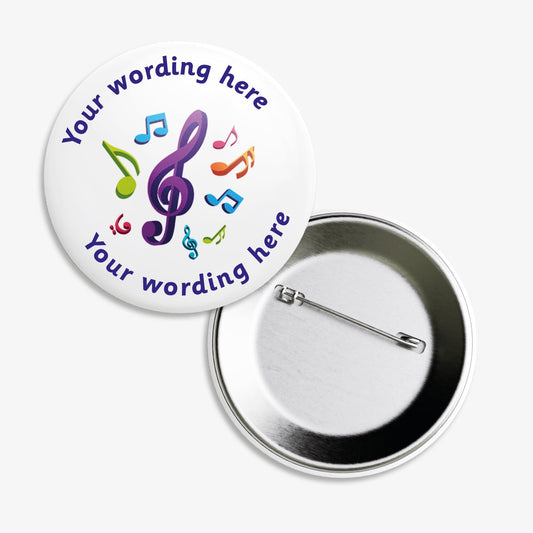 Set of ten 38mm round personalised badges featuring a central musical note icons on a white background, with customisable text above and below the icon; equipped with safety pin fastenings, ideal for recognising pupils' musical achievements or participation.