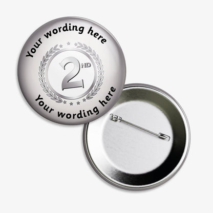 Set of ten 50mm round personalised badges featuring a silver background with a silver '2nd' in bold on white background, surrounded by a laurel wreath; includes customisable text above and below the central design, equipped with safety pin fastenings—ideal for recognising second-place achievements.