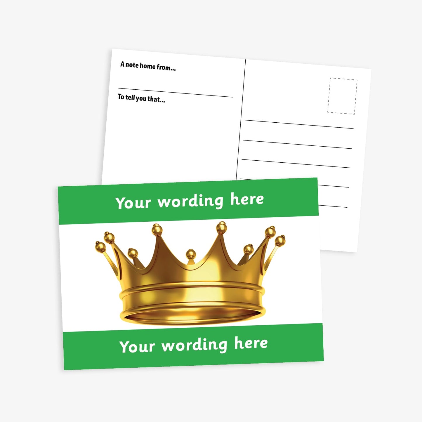 A6-sized personalised postcard featuring a golden crown on a white background; bordered by green bands above and below with customisable white text; ideal for recognising pupil achievements.