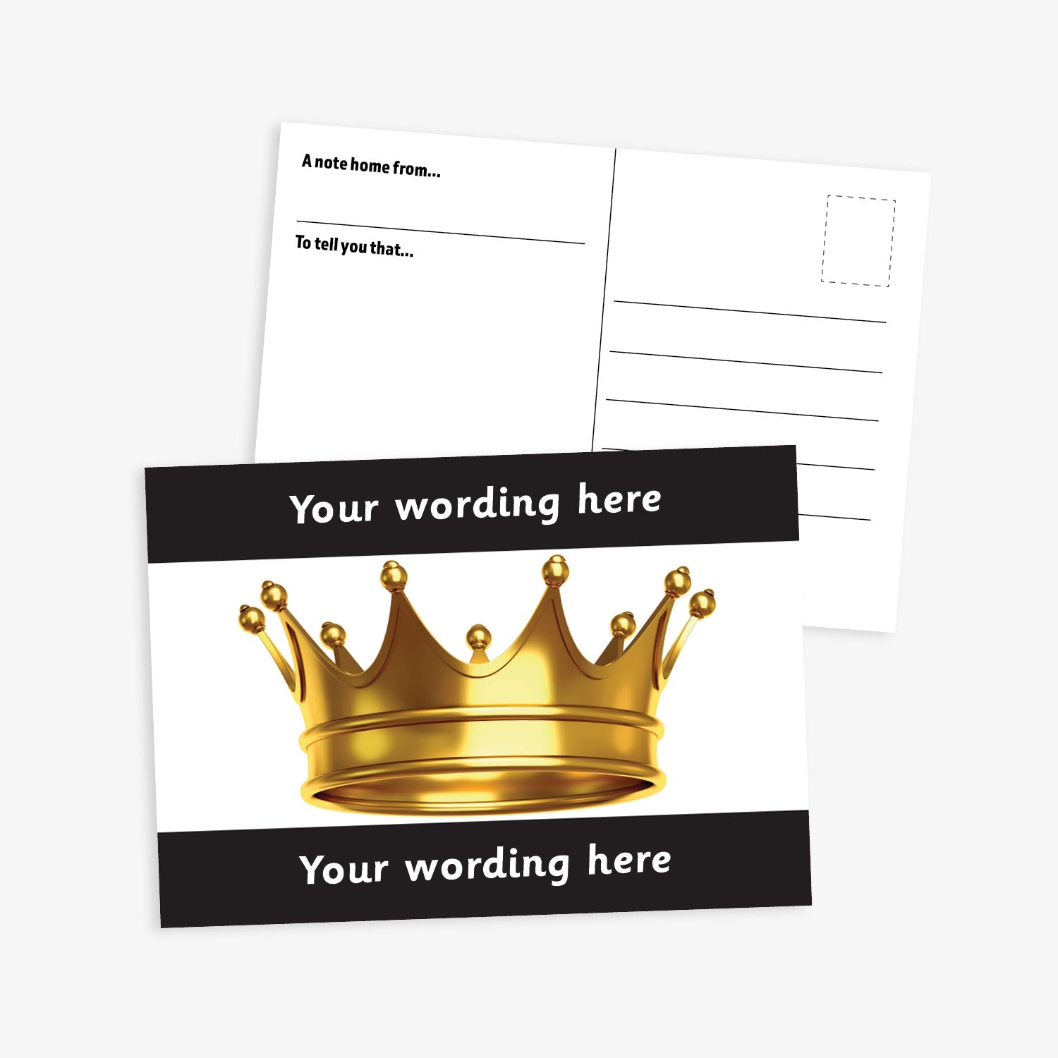A6-sized personalised postcard featuring a golden crown on a white background; bordered by black bands above and below with customisable white text; ideal for recognising pupil achievements.