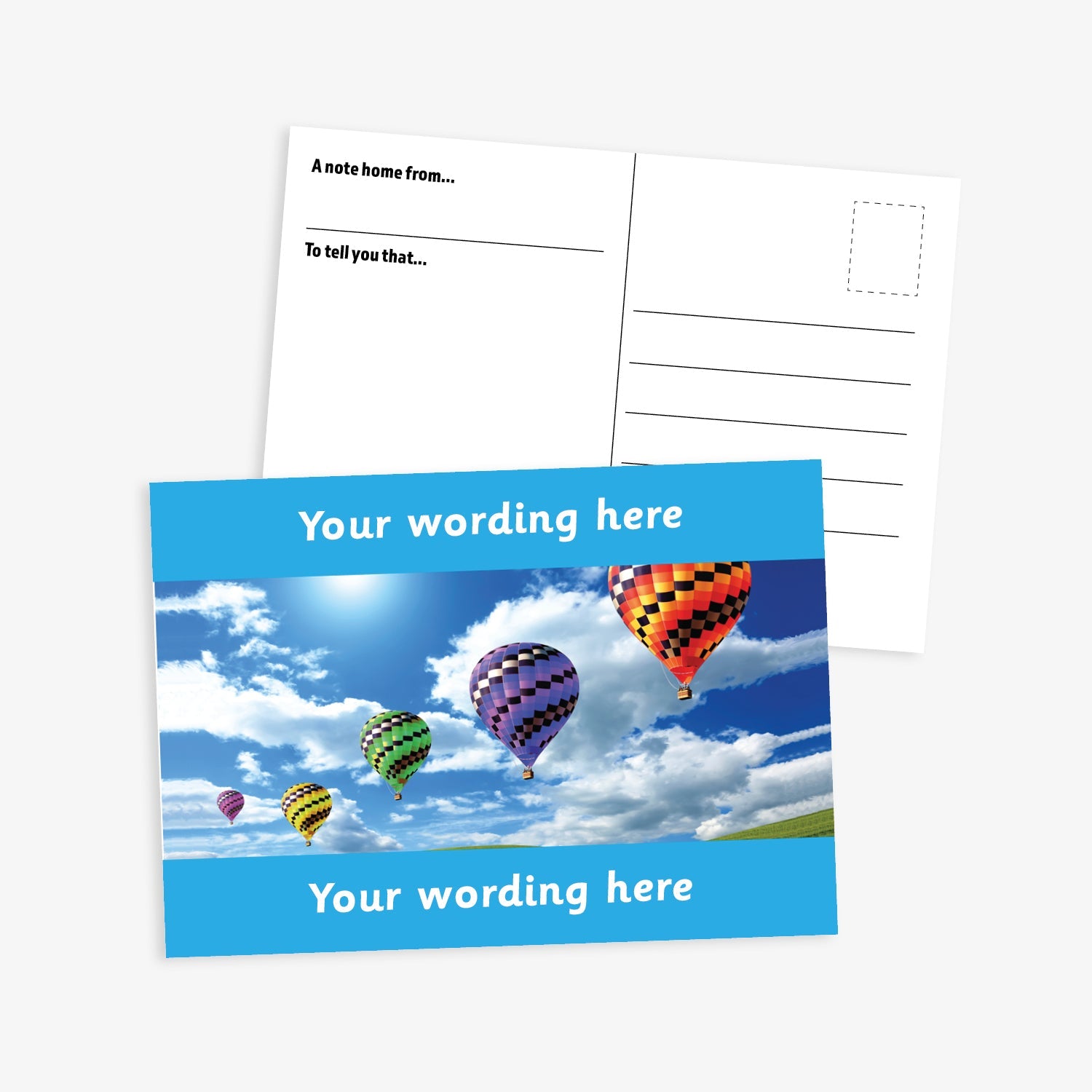 Personalised Hot Air Balloon Postcard from Primary Teaching Services, featuring a bright blue border framing a sky scene with multiple colourful hot air balloons floating among clouds. The front side includes the placeholder text 'Your wording here!' in bold white letters, allowing for customisation. The reverse side displays a standard postcard layout with space for a message and address. The postcard measures A6 size and is designed for rewarding pupil achievements.