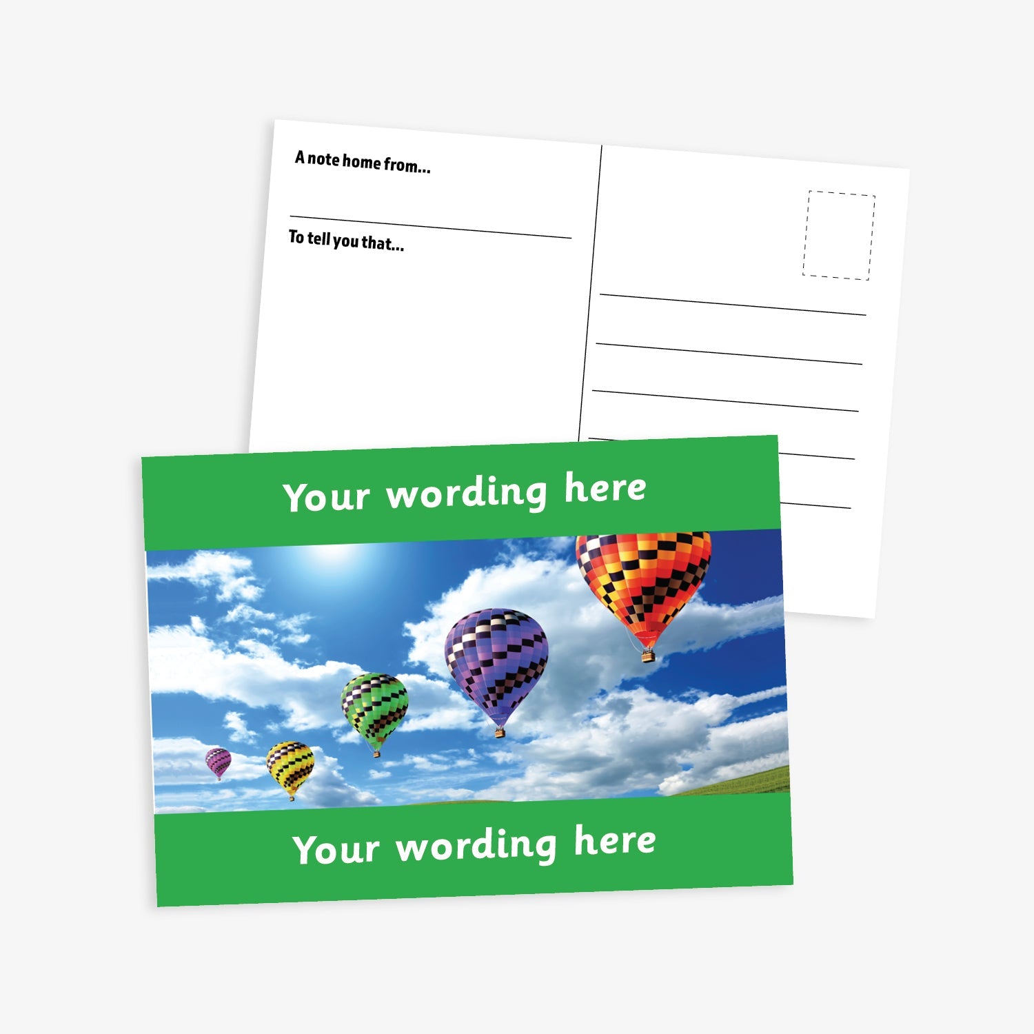 Personalised Hot Air Balloon Postcard from Primary Teaching Services, featuring a vibrant green border framing a sky scene with multiple colourful hot air balloons floating among clouds. The front side includes the placeholder text 'Your wording here!' in bold white letters, allowing for customisation. The reverse side displays a standard postcard layout with space for a message and address. The postcard measures A6 size and is designed for rewarding pupil achievements.