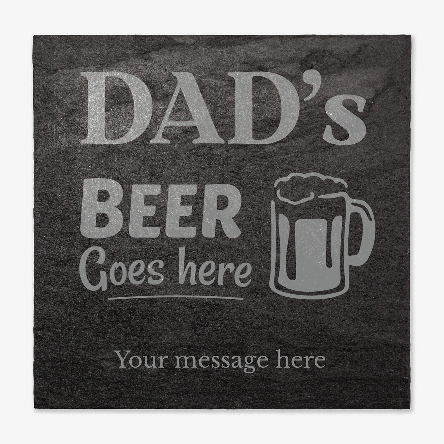 Personalised slate coaster with 'Dad's Beer Goes here' text and beer mug illustration.