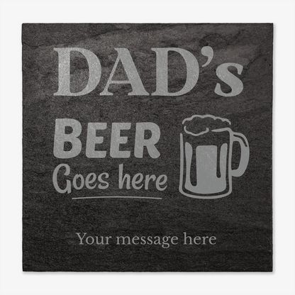 Personalised slate coaster with 'Dad's Beer Goes here' text and beer mug illustration.