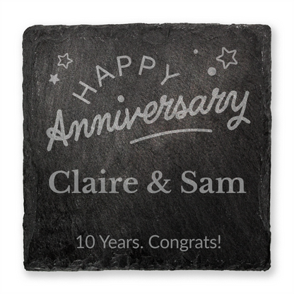 Slate coaster with 'Happy Anniversary Claire & Sam 10 Years. Congrats!' text