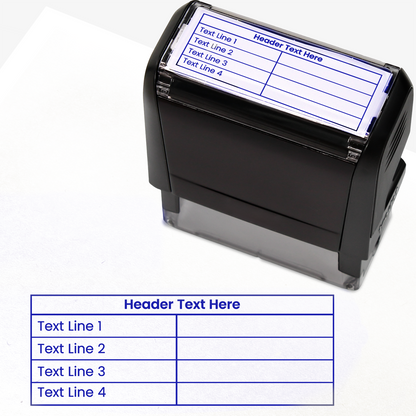 A self-inking stamp with purple ink, with a customisable label displaying the phrase 'Header Text here' above a table with four lines and two columns. Each line of the left hand column of the table has placeholder text 'Text Line 1', 'Text Line 2', 'Text Line 3' and 'Text Line 4'.  The right column is blank.