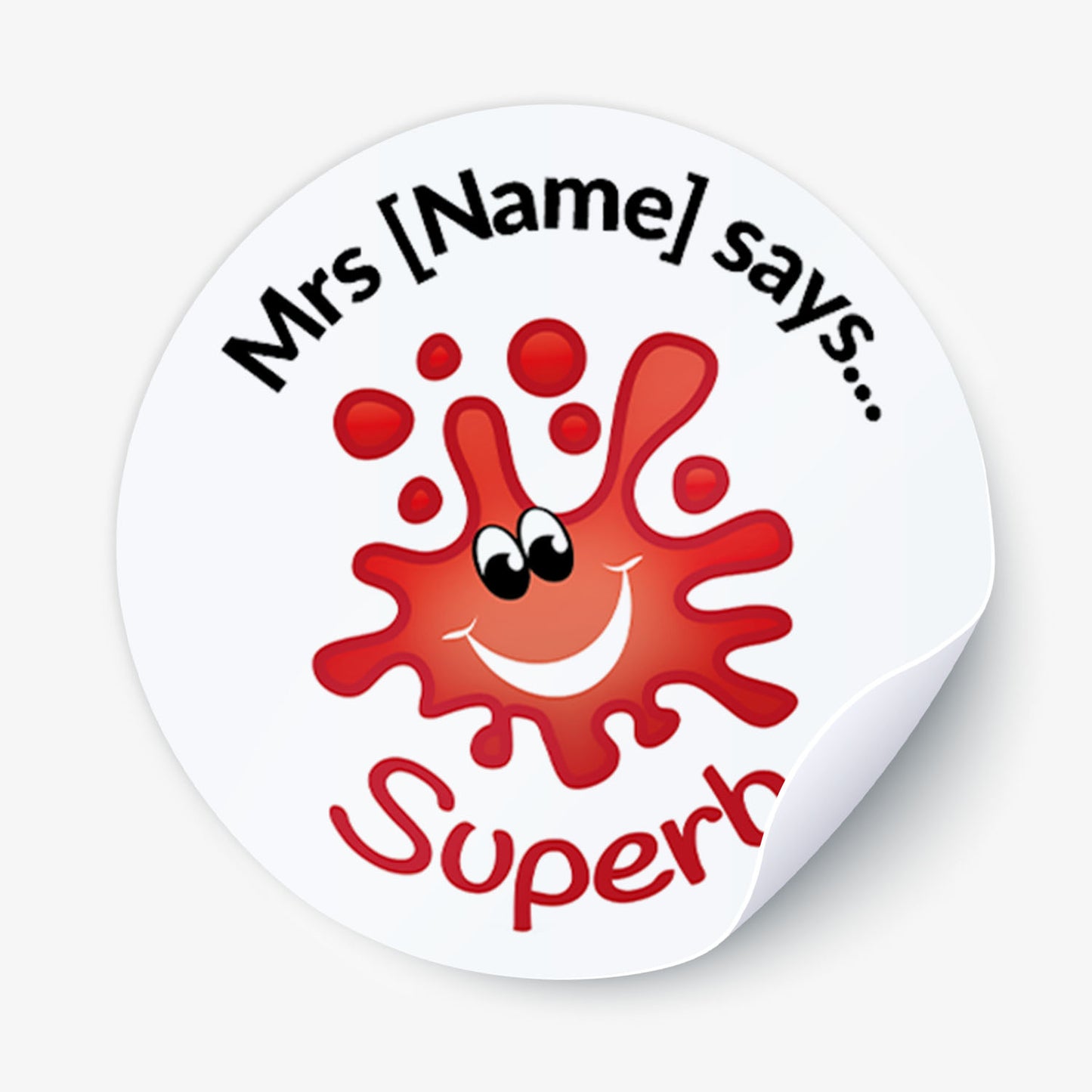 Circular sticker with a red cartoon character and text 'Mrs [Name] says Superb' on a white background
