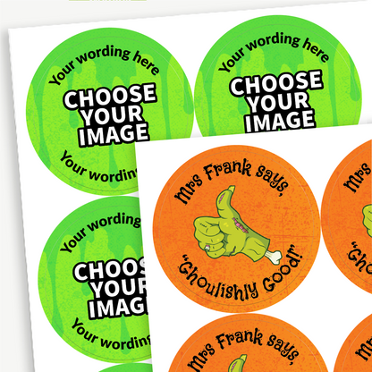 A sheet of circular colourful stickers . The stickers include placeholder text reading 'Your wording here' at the top and bottom, and 'CHOOSE YOUR IMAGE', indicating customisable design options and colour choices.  The rear sticker has a background of green slime effect, and the front sticker has an orange pumpkin effect and a ghoulish hand.