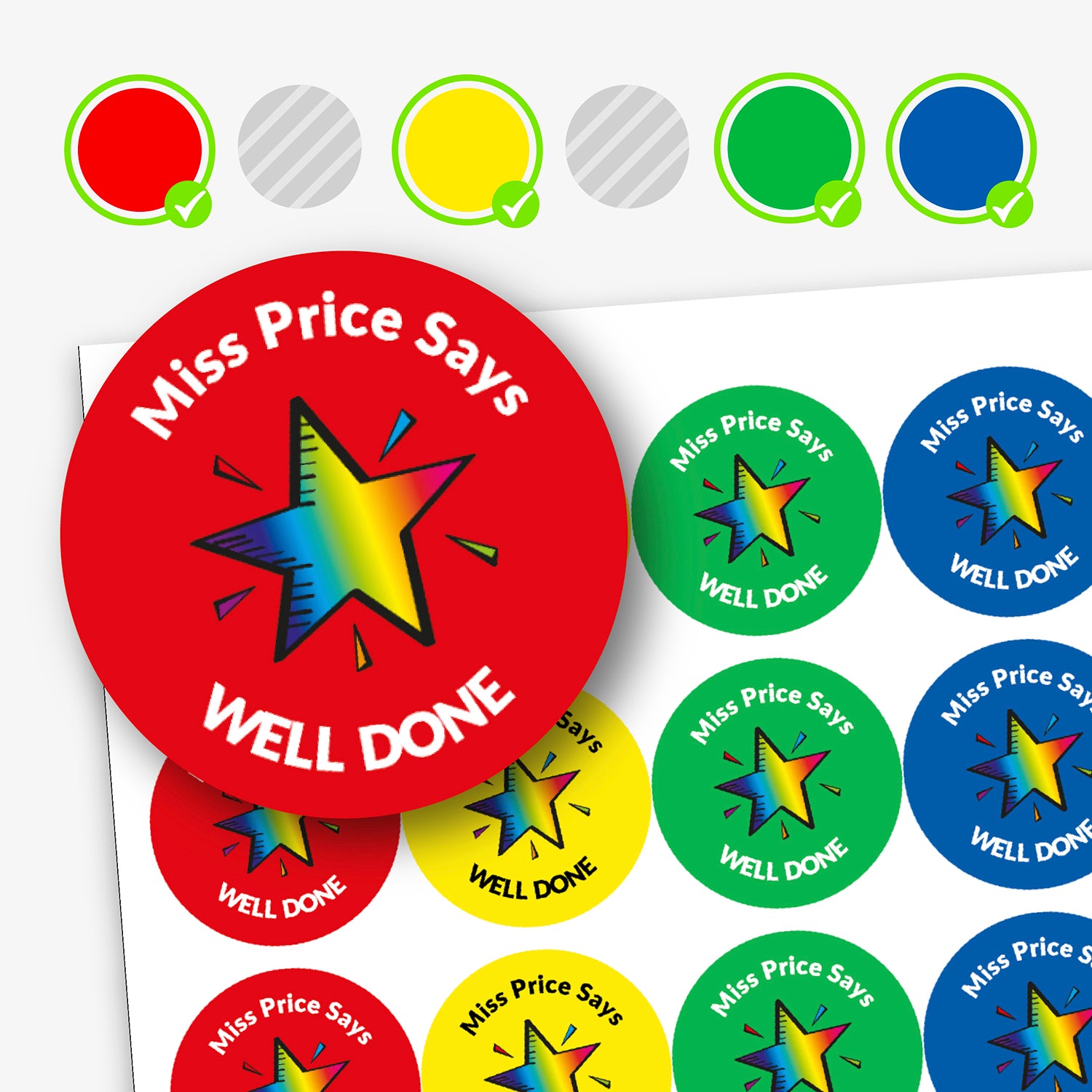 A sheet of circular colourful assorted stickers in red, yellow, green and blue. The stickers include placeholder text reading 'Miss Price Says WELL DONE', and Star image.