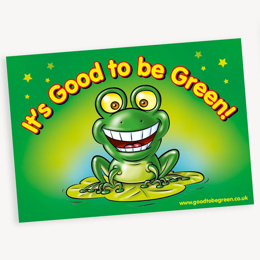 It's Good to be Green Poster - A1